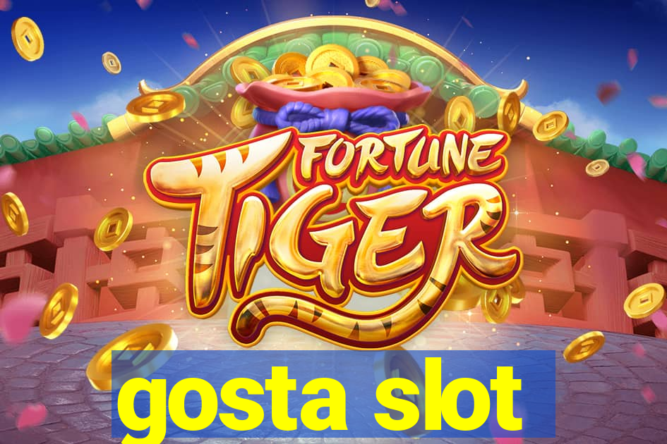 gosta slot