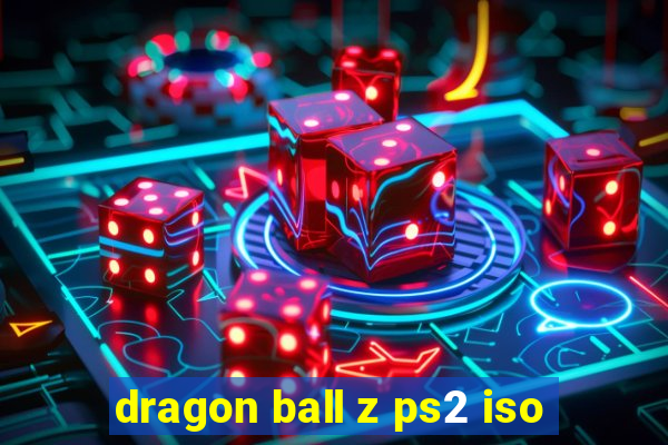 dragon ball z ps2 iso