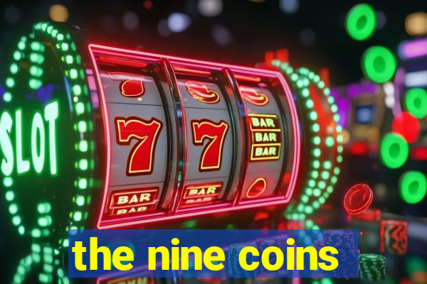 the nine coins