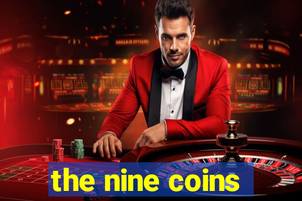 the nine coins