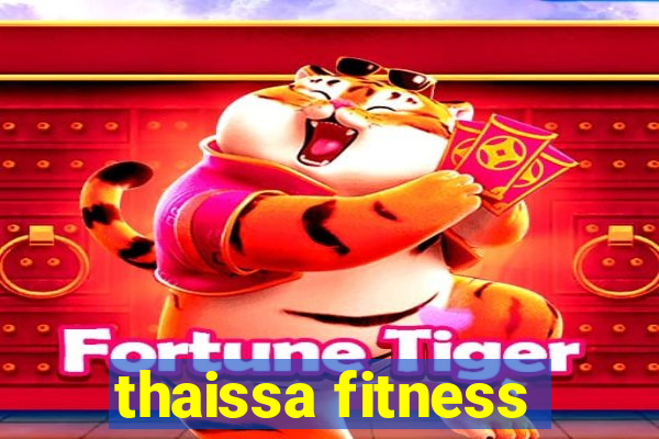 thaissa fitness