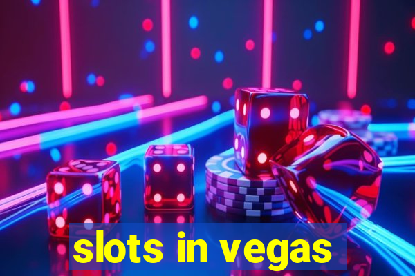 slots in vegas