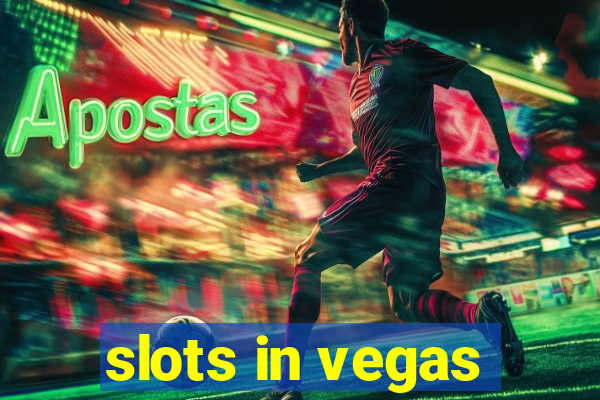 slots in vegas