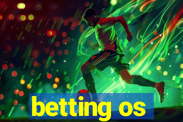 betting os