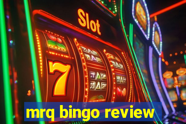 mrq bingo review