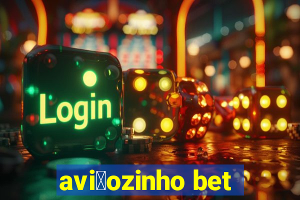 avi茫ozinho bet