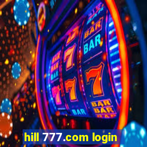 hill 777.com login