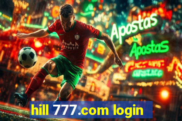 hill 777.com login