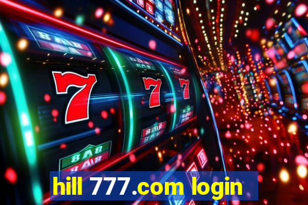 hill 777.com login