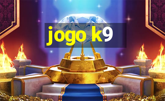 jogo k9