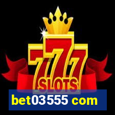 bet03555 com