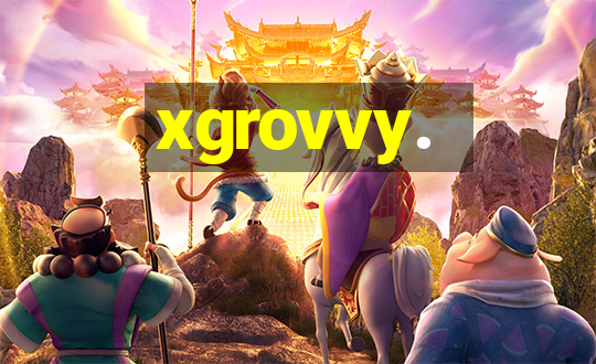 xgrovvy.