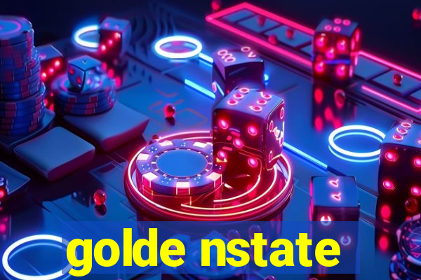 golde nstate