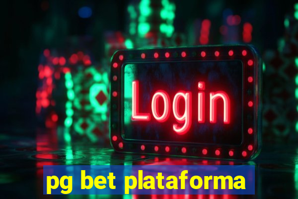 pg bet plataforma