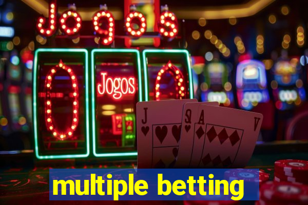 multiple betting