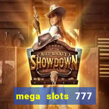 mega slots 777 casino dana