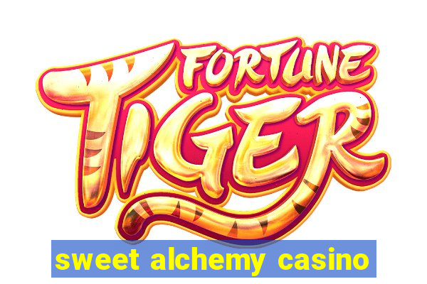 sweet alchemy casino