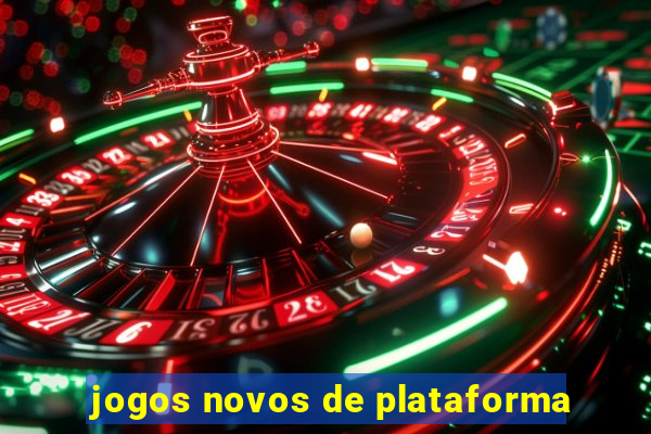 jogos novos de plataforma