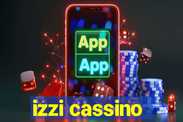 izzi cassino