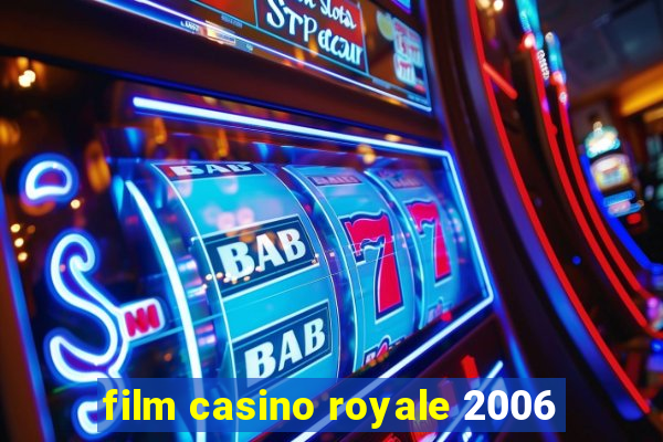 film casino royale 2006