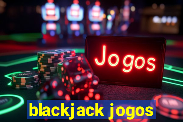 blackjack jogos