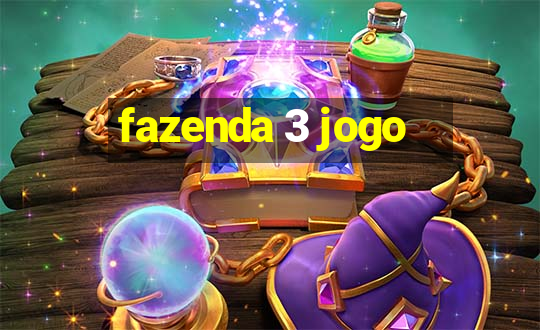 fazenda 3 jogo