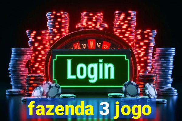 fazenda 3 jogo