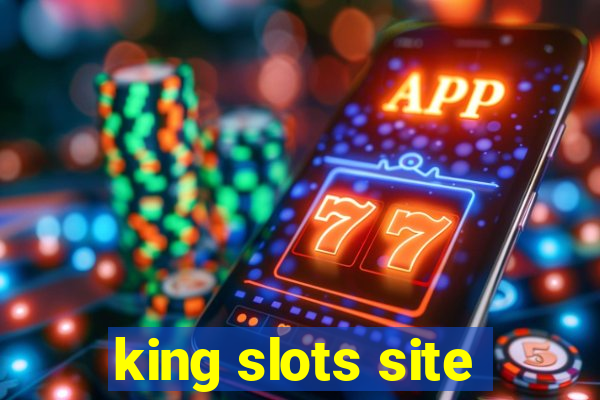 king slots site