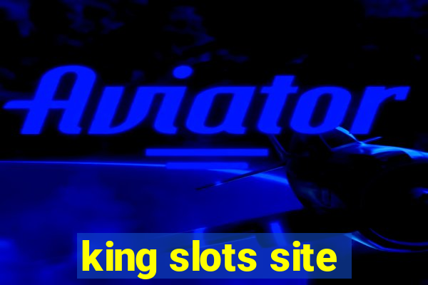 king slots site