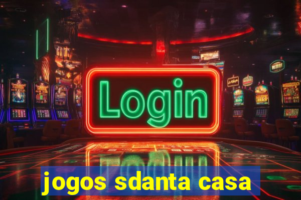 jogos sdanta casa