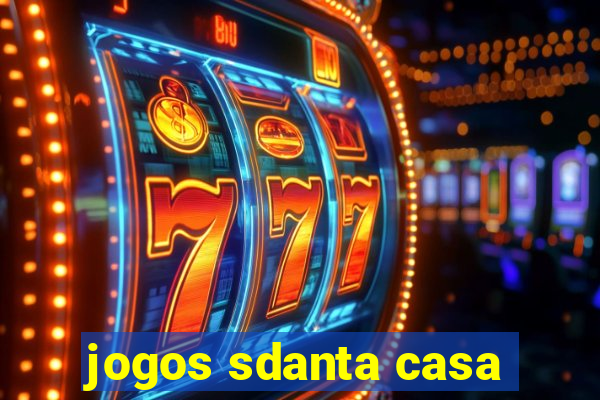 jogos sdanta casa