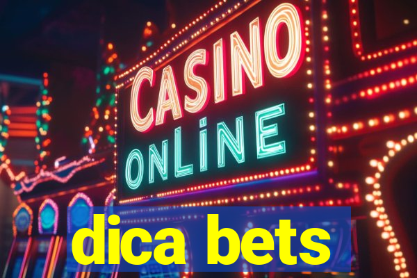 dica bets