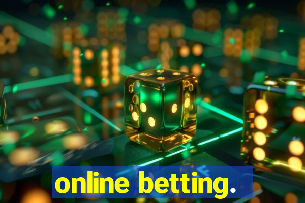 online betting.