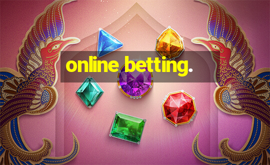 online betting.