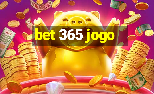 bet 365 jogo