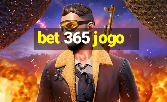 bet 365 jogo