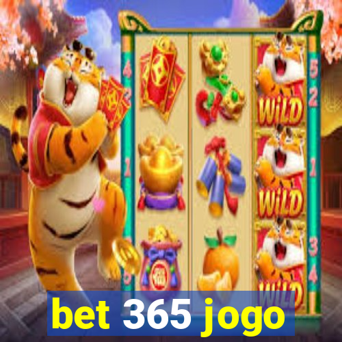 bet 365 jogo