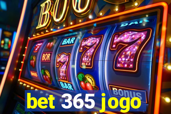 bet 365 jogo