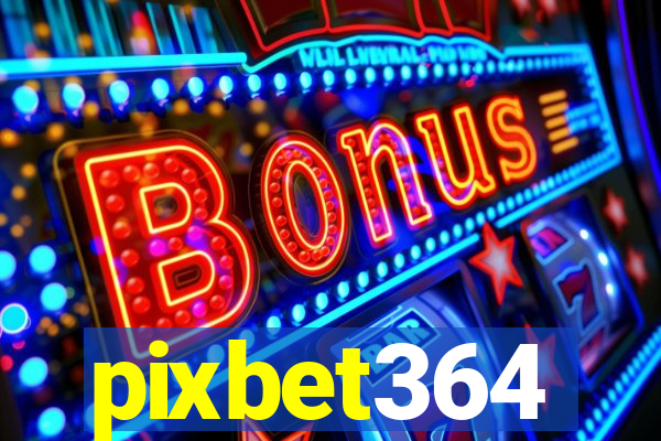 pixbet364