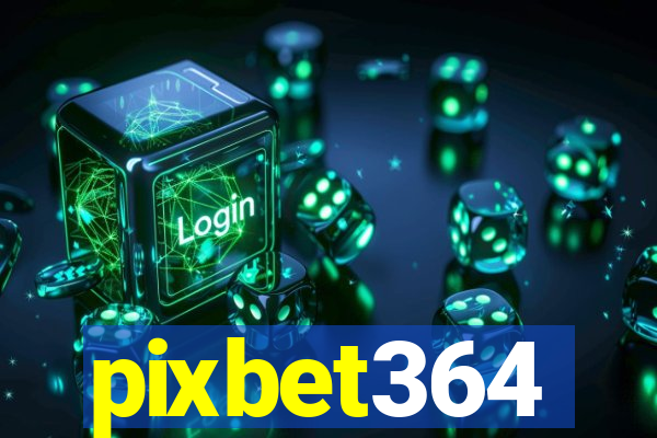 pixbet364