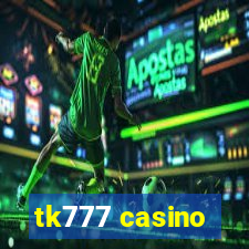 tk777 casino