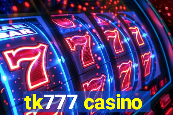 tk777 casino