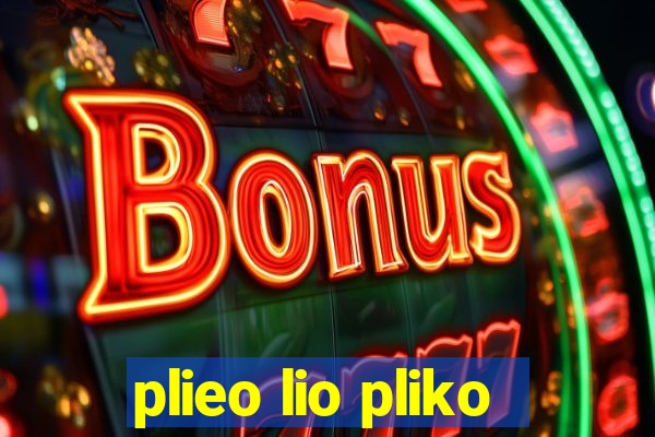 plieo lio pliko