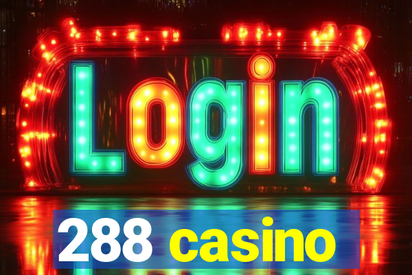 288 casino