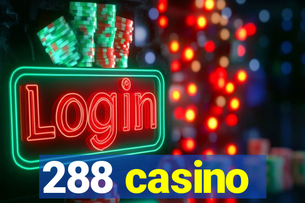 288 casino