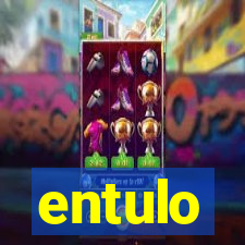 entulo