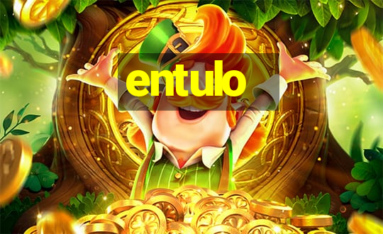 entulo