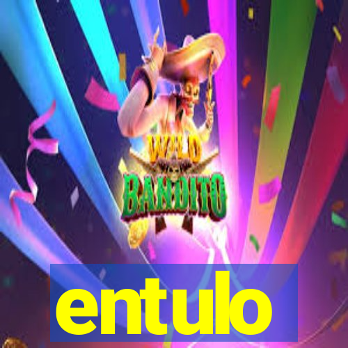 entulo