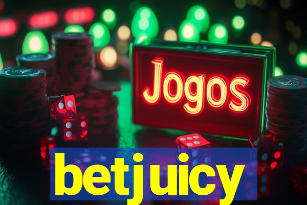 betjuicy