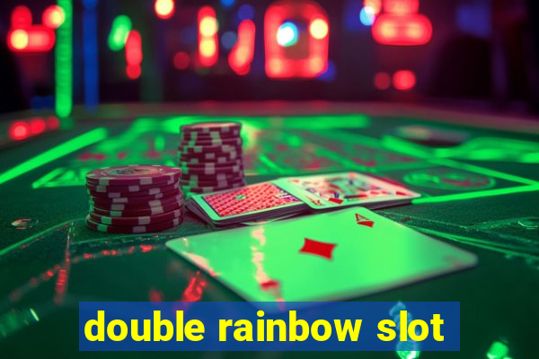 double rainbow slot